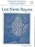 Los siete rayos (Coleccion Metafisica) by Rubén Cedeño