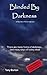 Blinded by Darkness by Tony Burton