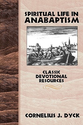 Spiritual Life in Anabaptism (Paperback)