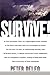 Survive!: My Fight for Life in the High Sierras