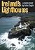 Ireland's Lighthouses: A Ph...