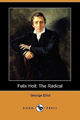 Felix Holt: The Radical