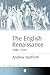 The English Renaissance 1500-1620 by Andrew Hadfield