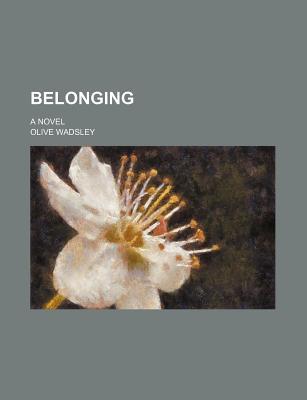 Belonging; A Novel (Paperback)