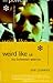 Weird Like Us by Ann Powers