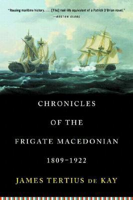Chronicles of the Frigate Macedonian, 1809-1922 (Paperback)