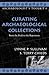 Curating Archaeological Collections by Lynne P. Sullivan