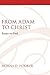 From Adam to Christ: Essays...