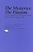 The Mysteries: The Passion (Plays for Performance Series)