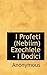 I Profeti (Nebiim) Ezechiele - I Dodici (Italian Edition)