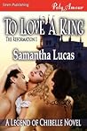 To Love a King (The Reformation, #1)