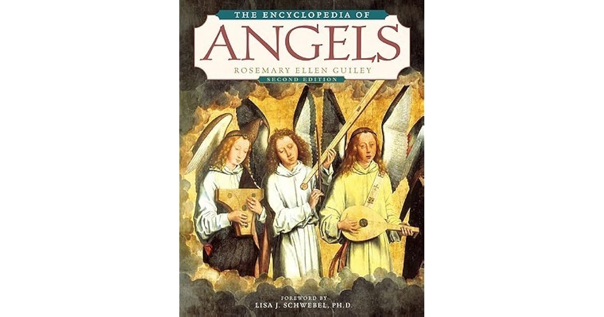 The Encyclopedia of Angels by Rosemary Ellen Guiley