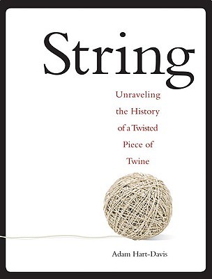 String: Unravel the Secrets of a Little Ball of Twine (Hardcover)