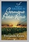 Amor e Liberdade de Germana Pata-Roxa by Fernando Évora