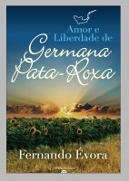 Amor e Liberdade de Germana Pata-Roxa