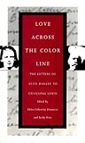 Love Across the Color Line Love Across the Color Line