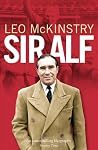 Sir Alf by Leo McKinstry Sir Alf by Leo McKinstry