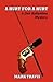 A Hurt for a Hurt - A Dan Ballantine Mystery