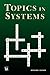 Topics in Systems