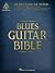 Blues Guitar Bible | 35 Classic Blues Guitar Songs Transcribed | Guitar Tablature, Standard Notation and Chord Diagrams | Iconic Blues Hits for Guitar ... Songbook (Guitar Recorded Versions)