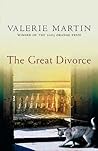 The Great Divorce by Valerie Martin
