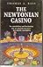 The Newtonian Casino