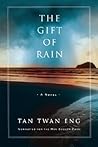 The Gift of Rain by Tan Twan Eng