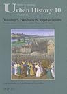 Voisinages, Coexistences, Appropriations (Studies in European Urban History (1100-1800)) (French Edition)