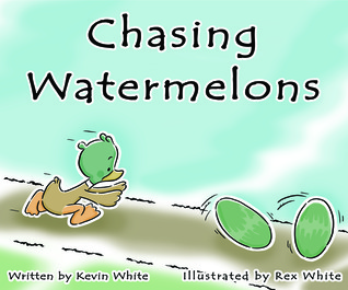 Chasing Watermelons (Hardcover)