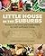 Little House in the Suburbs...