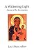 A Widening Light: Poems of the Incarnation