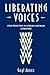 Liberating Voices: Oral Tra...
