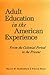 Adult Education in the American Experience by Harold W. Stubblefield