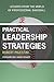 Practical Leadership Strate...