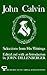 John Calvin: Selections from His Writings (AAR Aids for the Study of Religion Series)