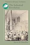 The Industrial Revolution (Problems in European Civilization)