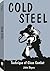 Cold Steel by John Styers