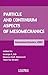 Particle and Continuum Aspects of Mesomechanics: Mesomechanics 2007