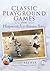 Classic Playground Games: From Hopscotch to Simon Says (Classic Children's)