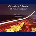 CVN-74 John C. Stennis, U.S. Navy Aircraft Carrier