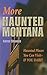 More Haunted Montana by Karen Stevens