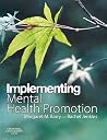 Implementing Mental Health Promotion Implementing Mental Health Promotion