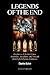 Legends of the End: Prophecies of the End Times, Antichrist, Apocalypse, and Messiah from Eight Religious Traditions