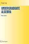 Undergraduate Algebra by Serge Lang
