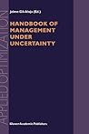 Handbook of Management under Uncertainty (Applied Optimization, 55)