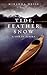 Tide, Feather, Snow: A Life...