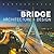Masterpieces: Bridge Archit...