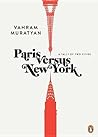 Paris versus New York by Vahram Muratyan