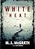 White Heat: A Novel (Edie Kiglatuk Mysteries, Book 1)(Library Edition)