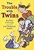 The Trouble With Twins